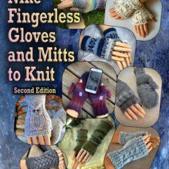 Nine fingerless gloves and mitts to knit