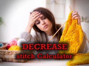 Knitter struggling with how to decrease stitches